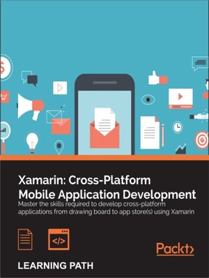cover image of Xamarin: Cross-Platform Mobile Application Development